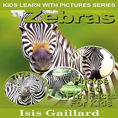 Couverture de Zebras: Photos and Fun Facts for Kids