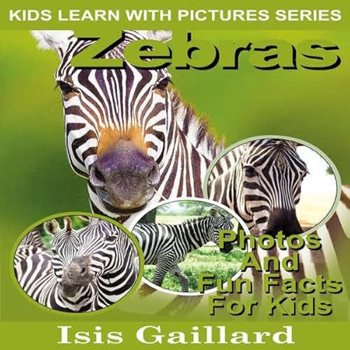 Zebras: Photos and Fun Facts for Kids Audiolivro Por Isis Gaillard capa