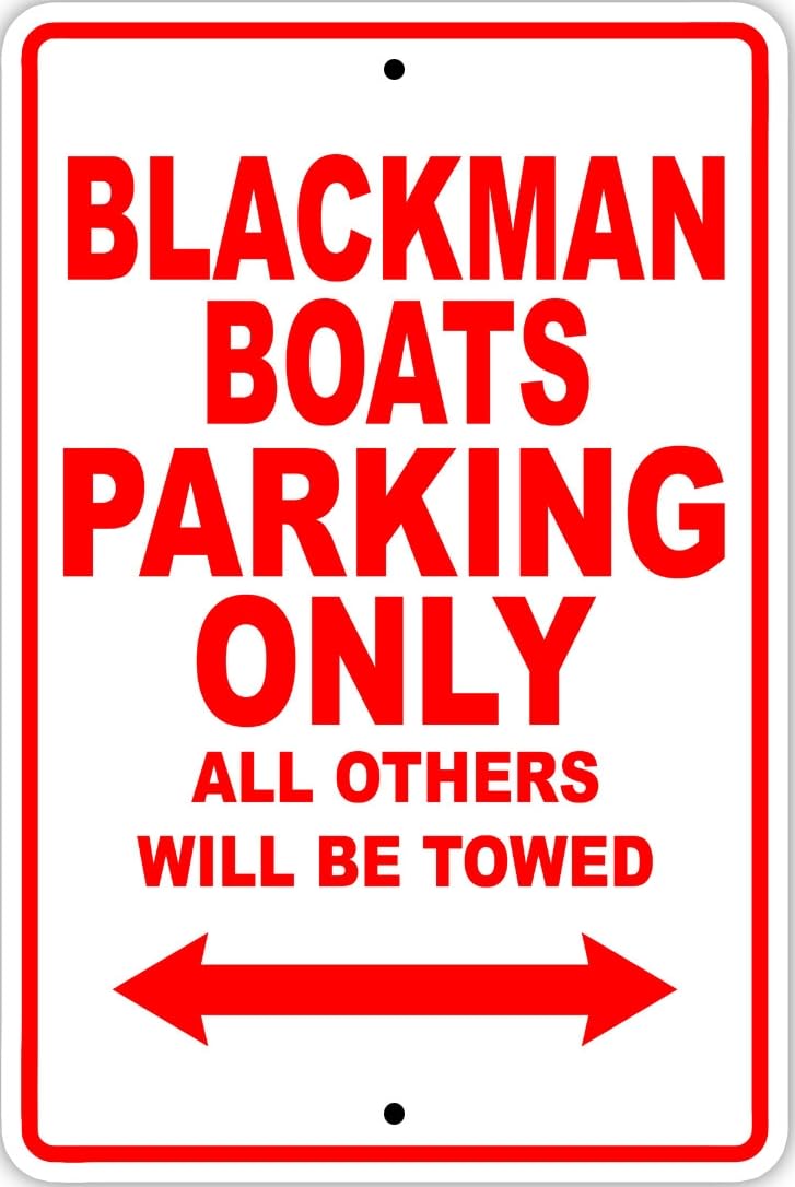 Blackman Boats Parking Only Boat Ship Notice Decor Novelty Metal Sign