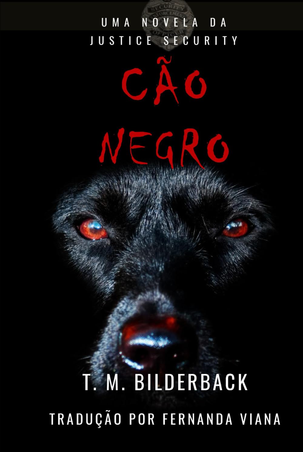 Cão Negro - Uma Novela Da Justice Security