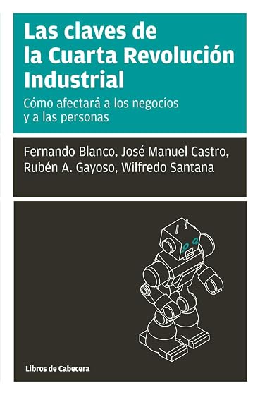 Las claves de la Cuarta Revolución Industrial