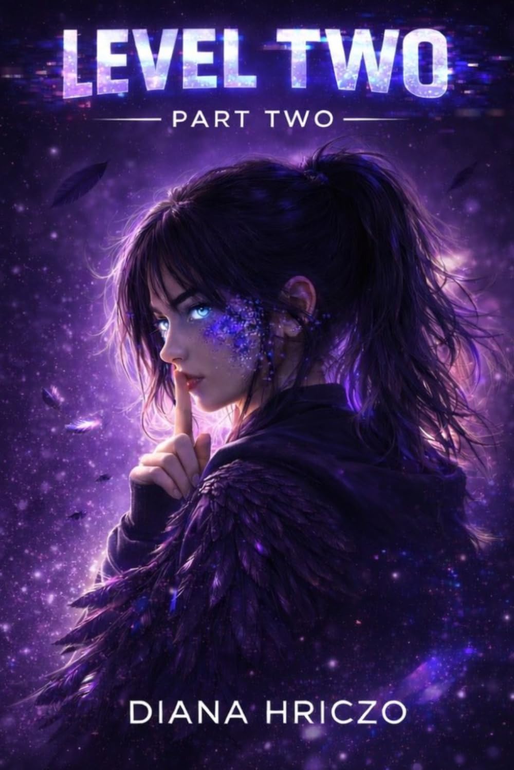 Level Two: Part-Two (The Glitch Protocol Series)
