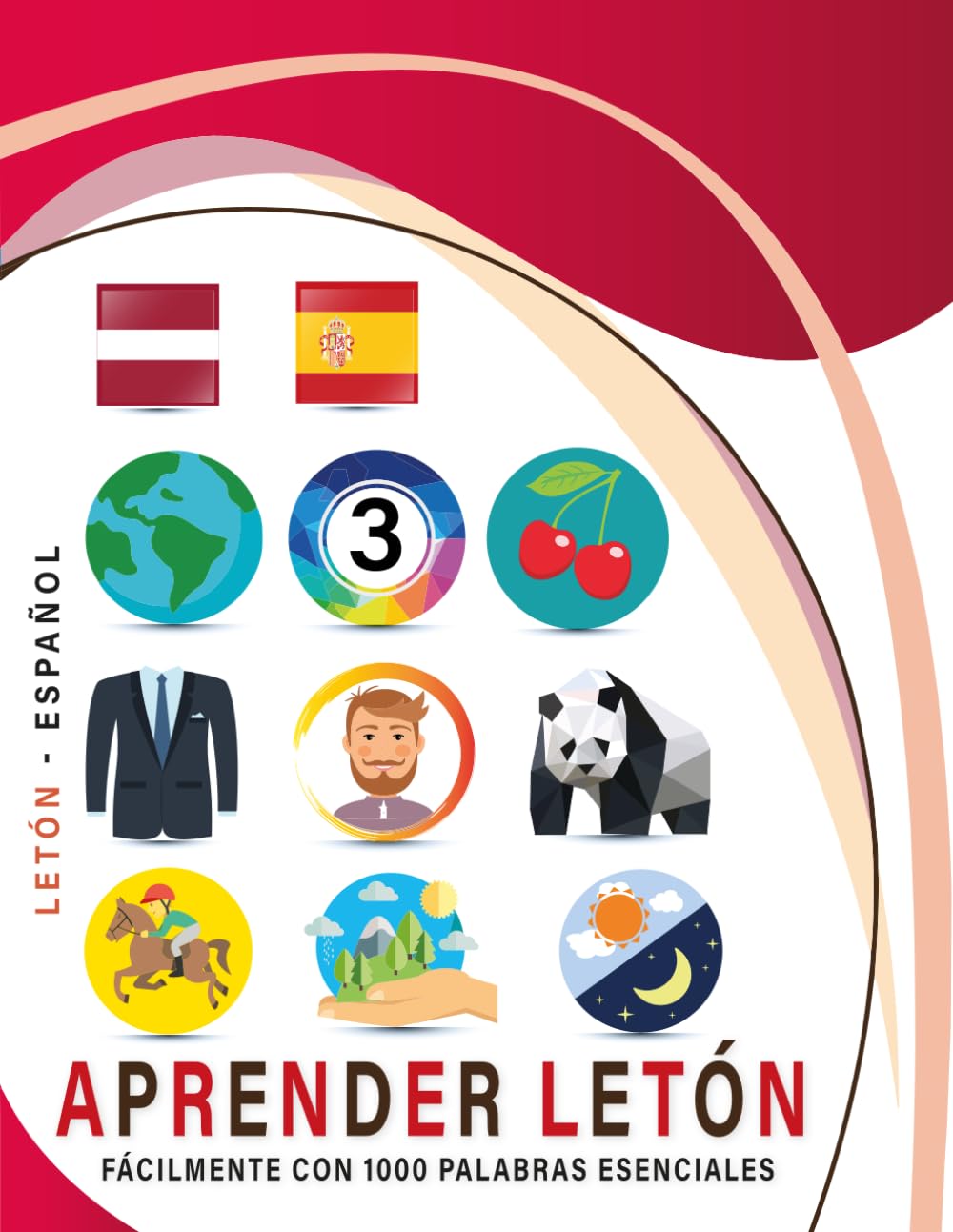 Aprender Letón Fácilmente Con 1000 Palabras Esenciales: Libro Bilingüe de Aprendizaje Letón - Español para Niños y Adultos con Vocabulario Práctico y Divertido