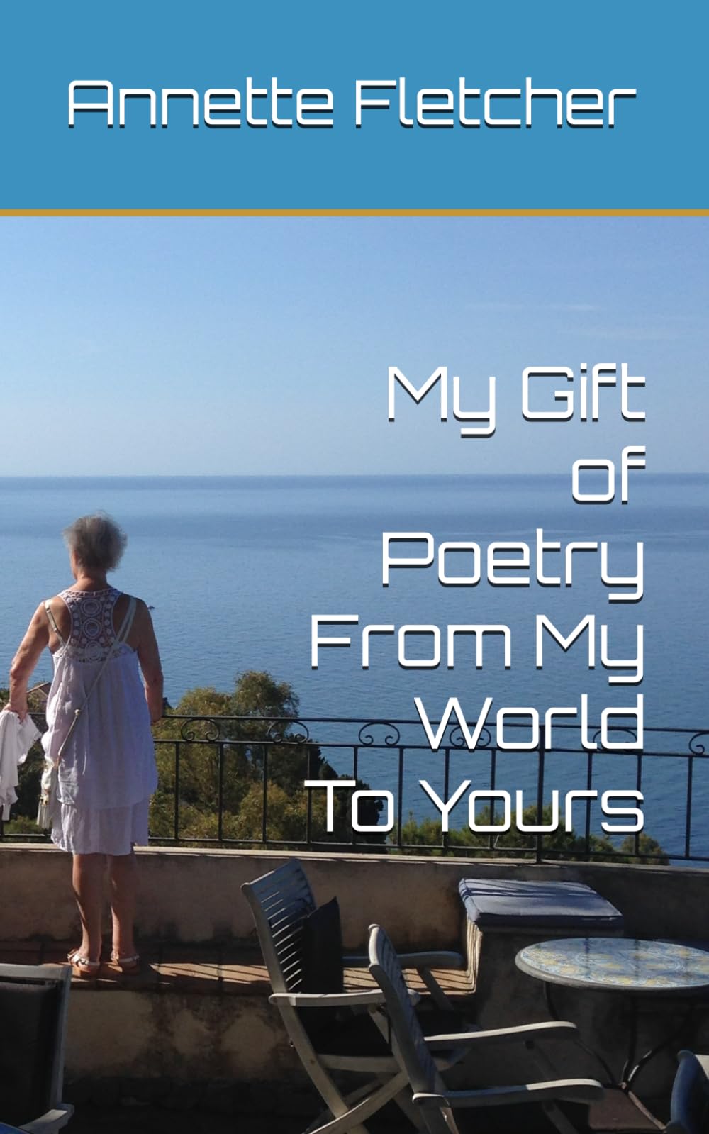 My Gift of Poetry From My World To Yours
