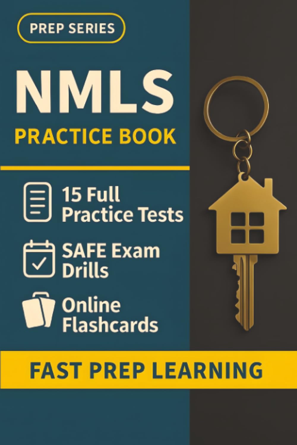 NMLS Practice Book: 15 Full-Length NMLS Practice Tests — Realistic SAFE MLO Exam Simulations for First-Time Licensing Success