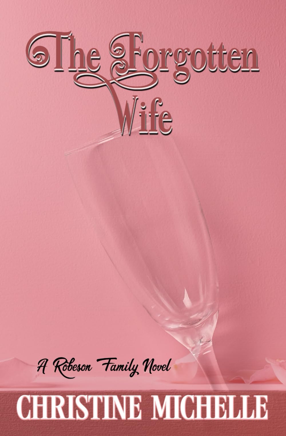 The Forgotten Wife: An arranged marriage romance (Robeson Family Novel)