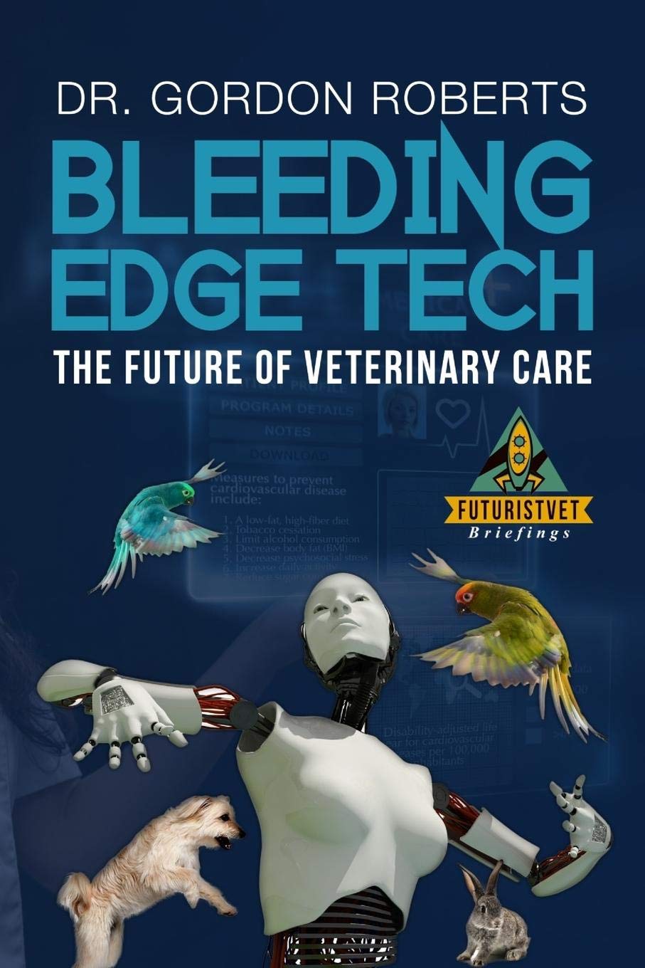 Bleeding Edge Tech: The Future of Veterinary Care
