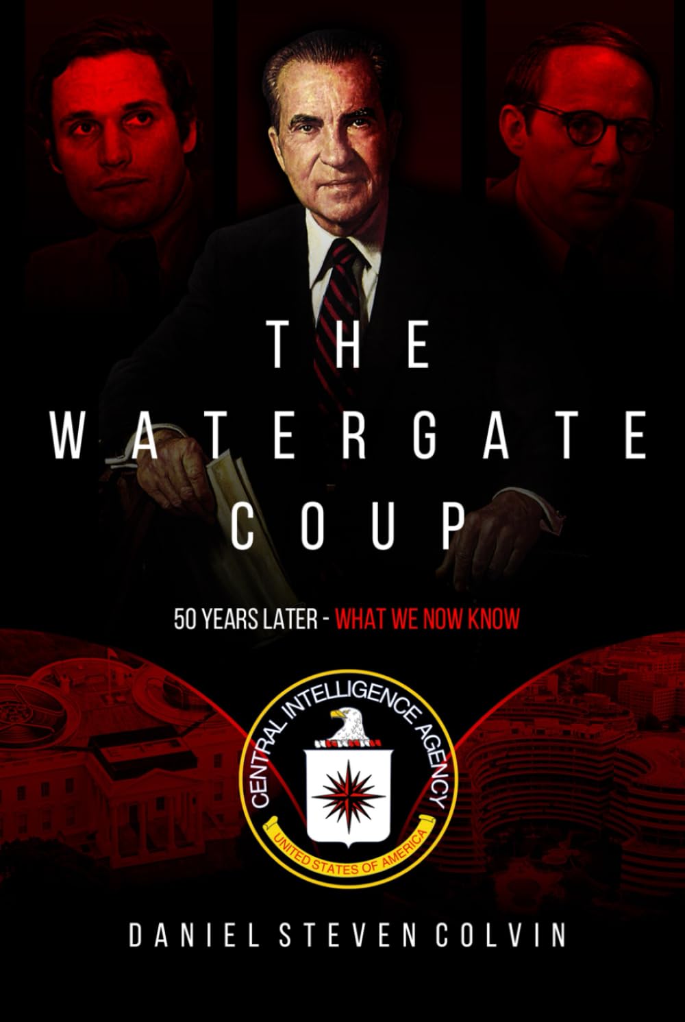 The Watergate Coup: What We Now Know Fifty Years Later