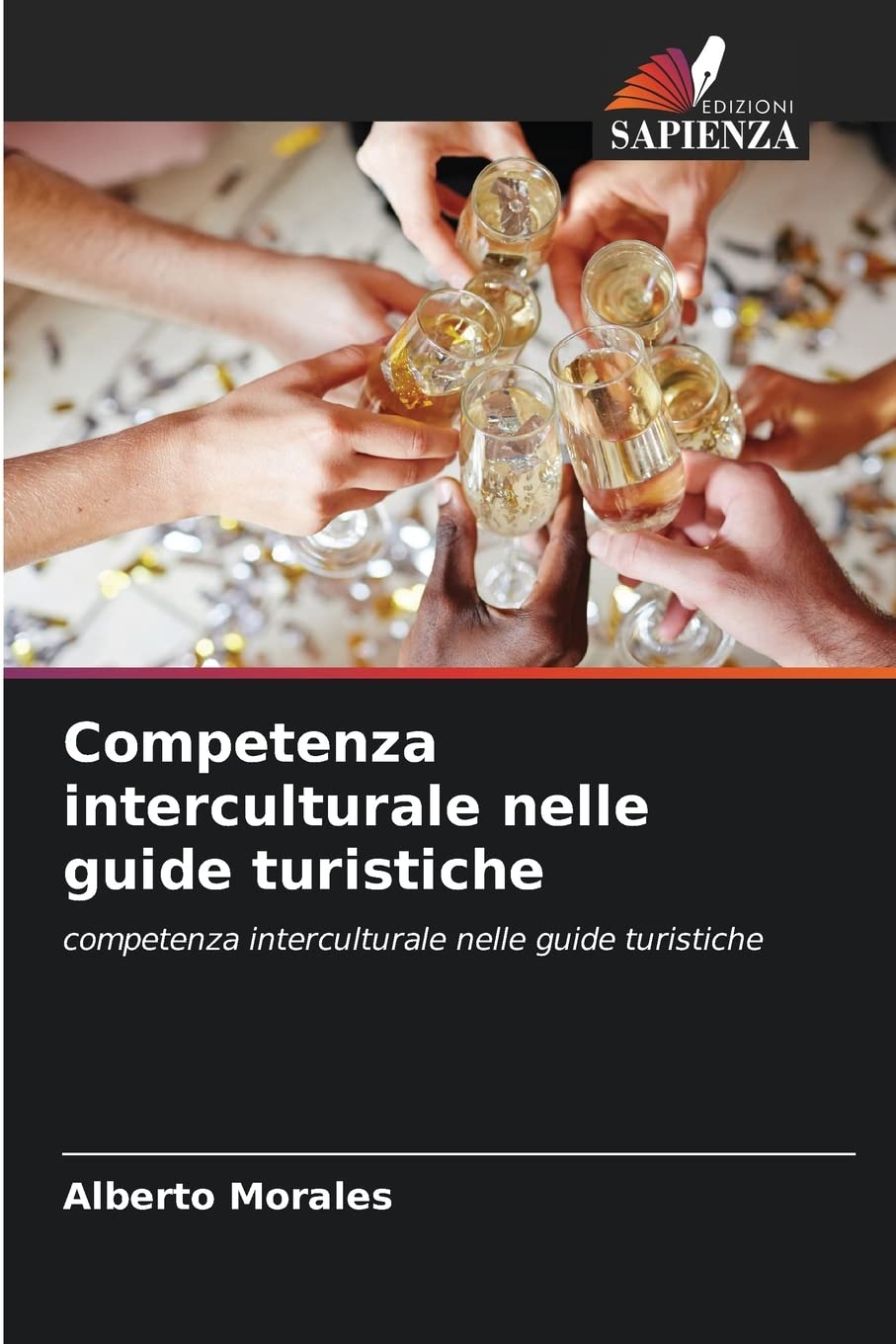 Competenza interculturale nelle guide turistiche: competenza interculturale nelle guide turistiche