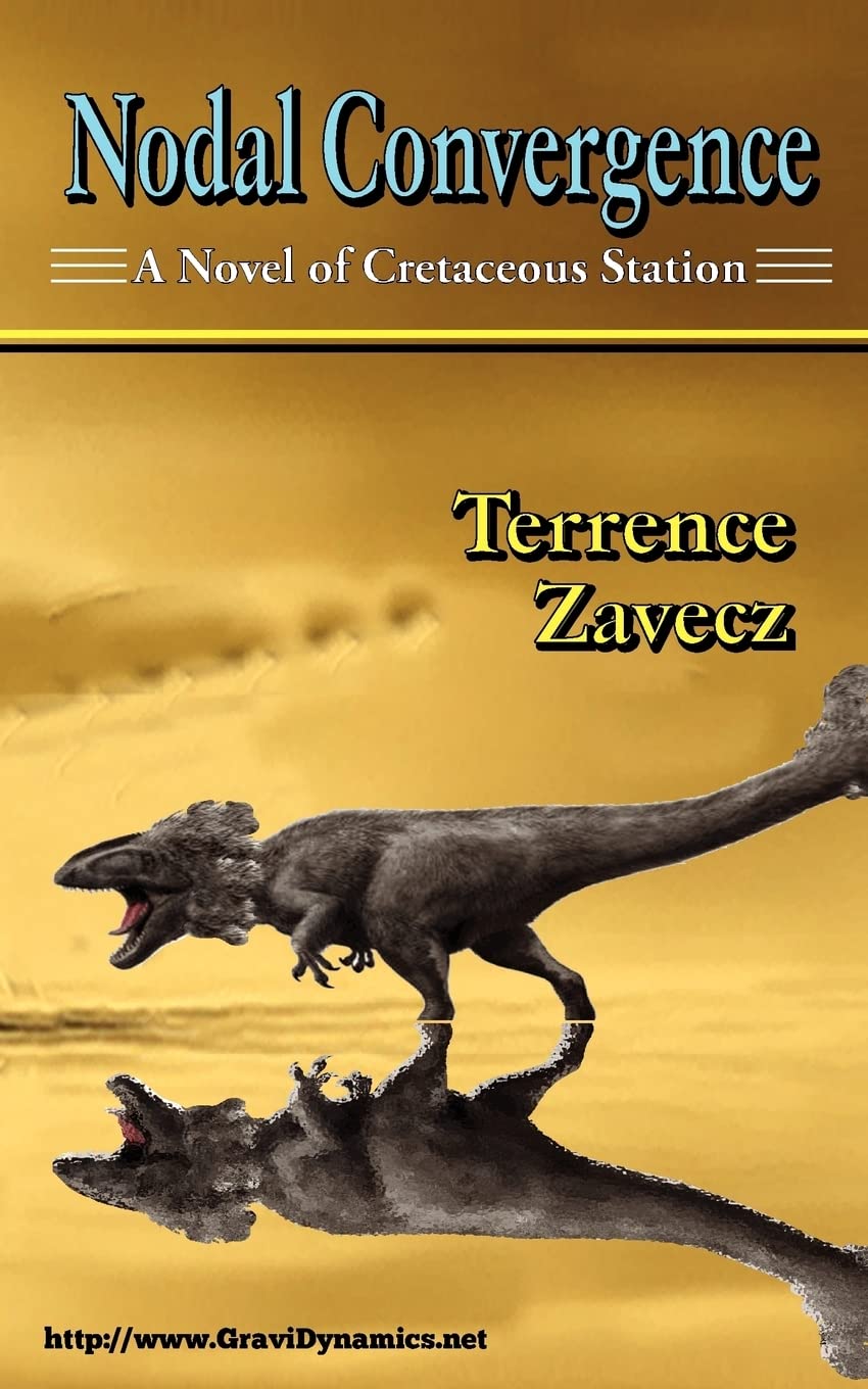 Nodal Convergence: Book I of Cretaceous Station: Volume 1