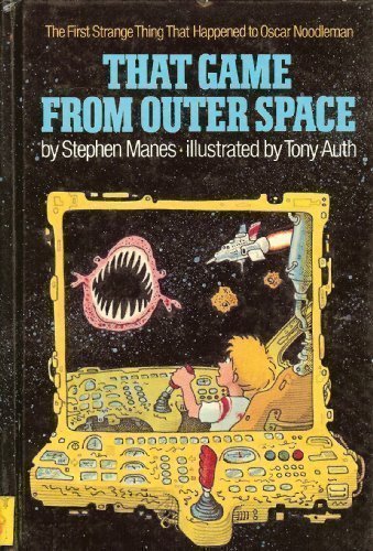 Cover of That Game from Outer Space: The First Strange Thing That Happened to Oscar Noodleman