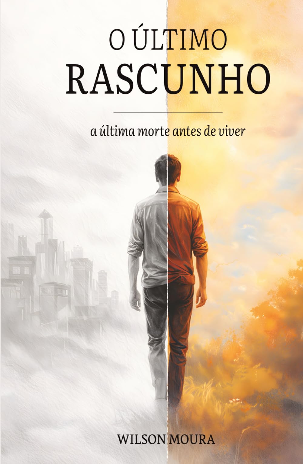 O Último Rascunho: A última morte antes de viver