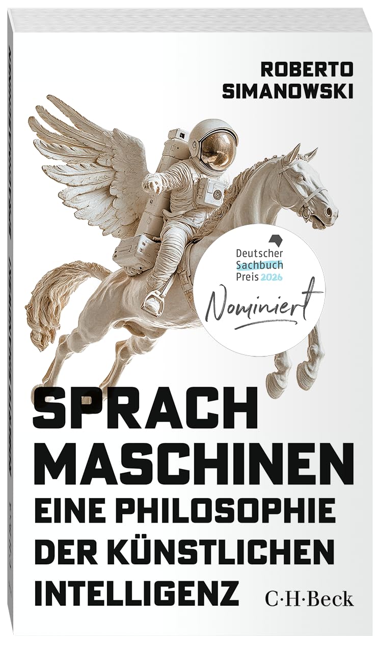 Sprachmaschinen: Eine Philosophie der künstlichen Intelligenz. | Nominiert für den Deutschen Sachbuchpreis 2026