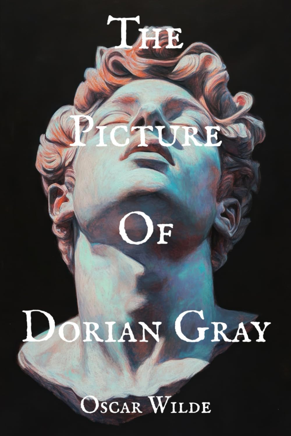 The Picture of Dorian Gray: The Unabridged 1891 Psychological Gothic Horror Classic