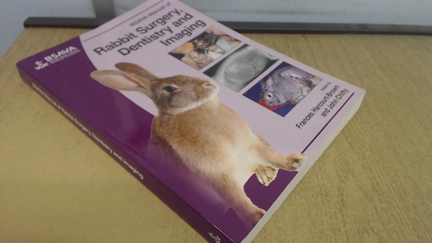 BSAVA Manual of Rabbit Surgery, Dentistry and Imaging (BSAVA British Small Animal Veterinary Association)      Paperback – January 13, 2014