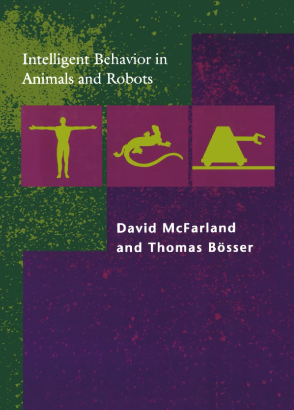 Intelligent Behavior in Animals and Robots (Complex Adaptive Systems)