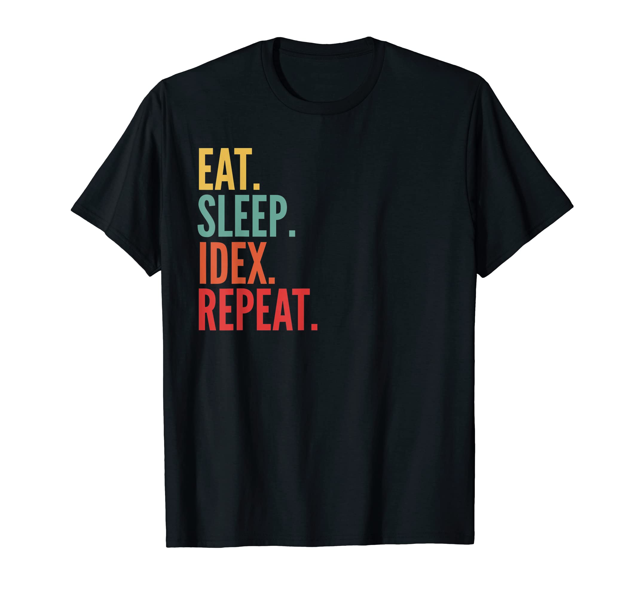 Idex Crypto, Eat Sleep Idex Repeat T-Shirt