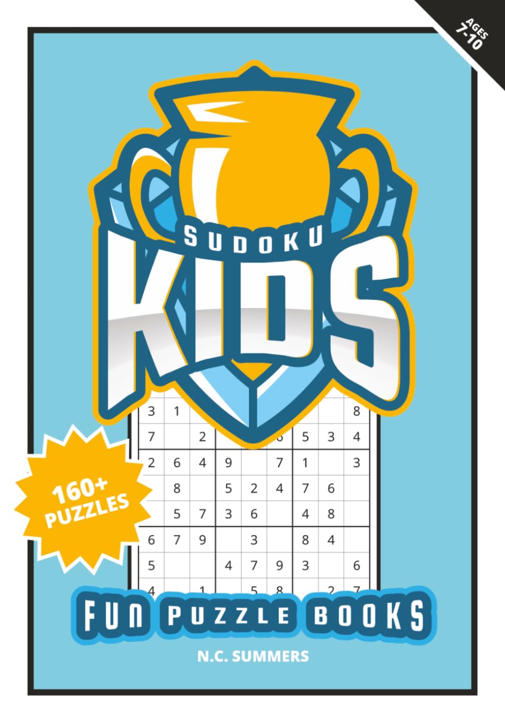 Sudoku Kids: Fun Puzzle Books For Ages 7-10