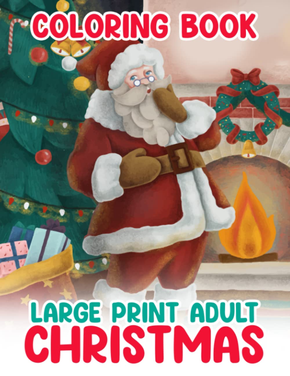 Large Print Christmas Coloring Book: 30+ Easy, LARGE, GAINT Simple Christmas Coloring Pages For ...