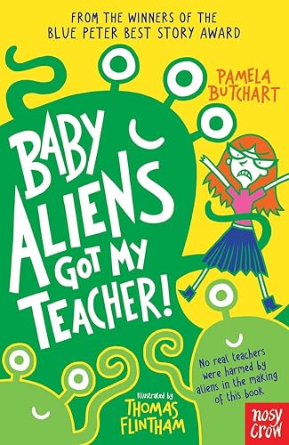 Baby Aliens Got My Teacher (Baby Aliens, 1)