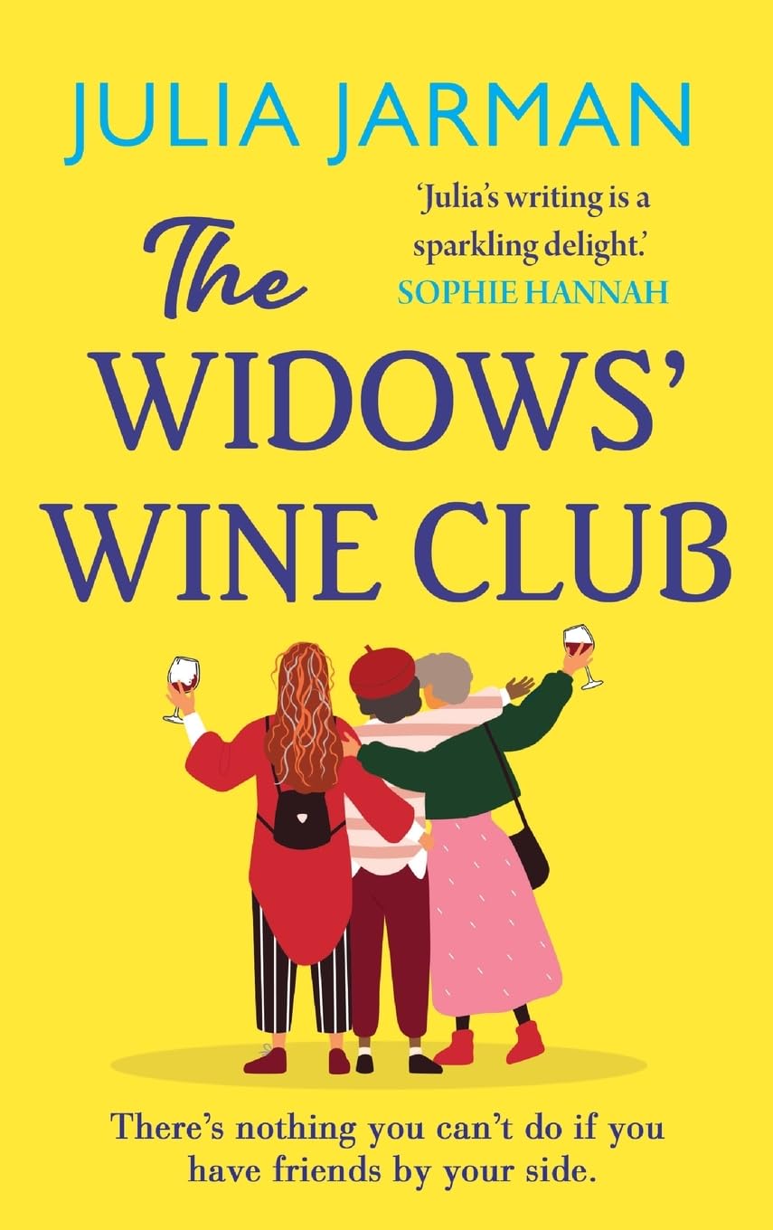 The Widows' Wine Club: A warm, laugh-out-loud debut book club pick from Julia Jarman