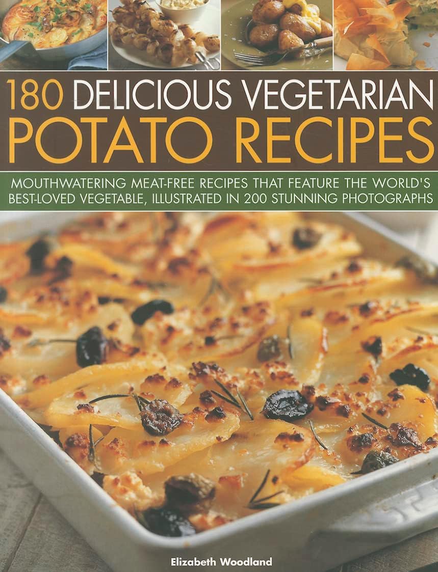 180 Delicious Vegetarian Potato Recipes: Delicious meat-free recipes featuring the world's best-loved vegetable, in over 200 photographs Paperback – January 16, 2012