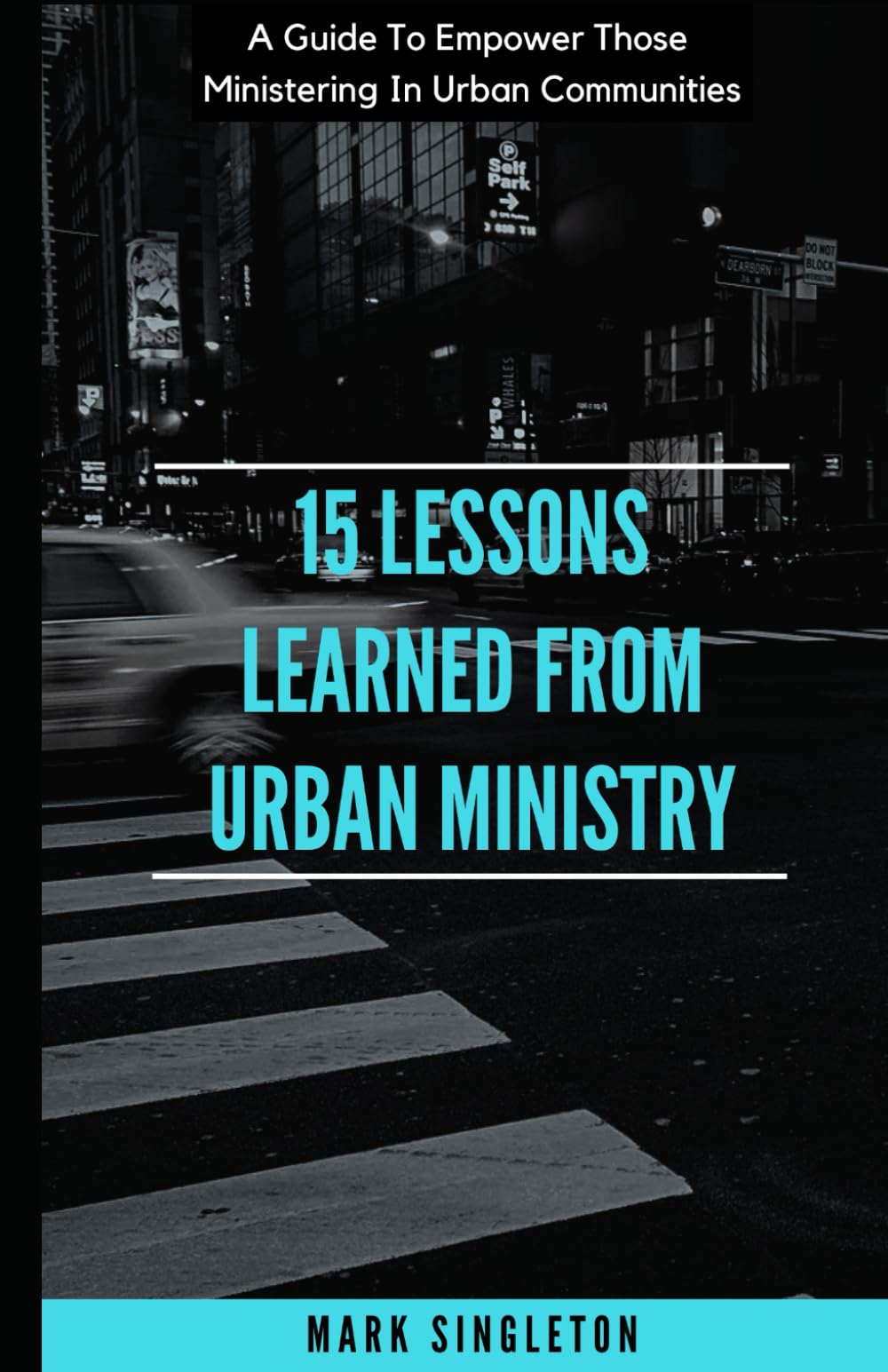 15 Lessons Learned From Urban Ministry