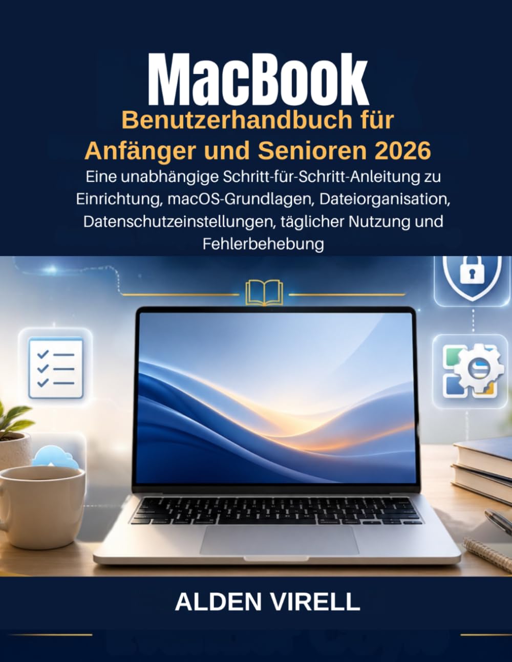 MacBook Benutzerhandbuch für Anfänger und Senioren 2026
