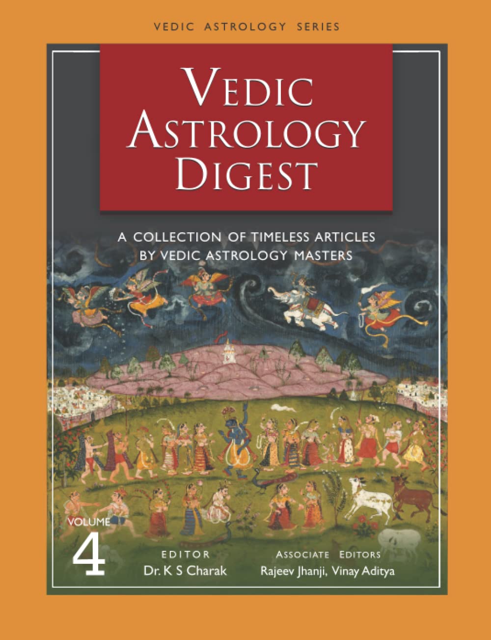 Vedic Astrology Digest Volume 4 Paperback – July 22, 2022