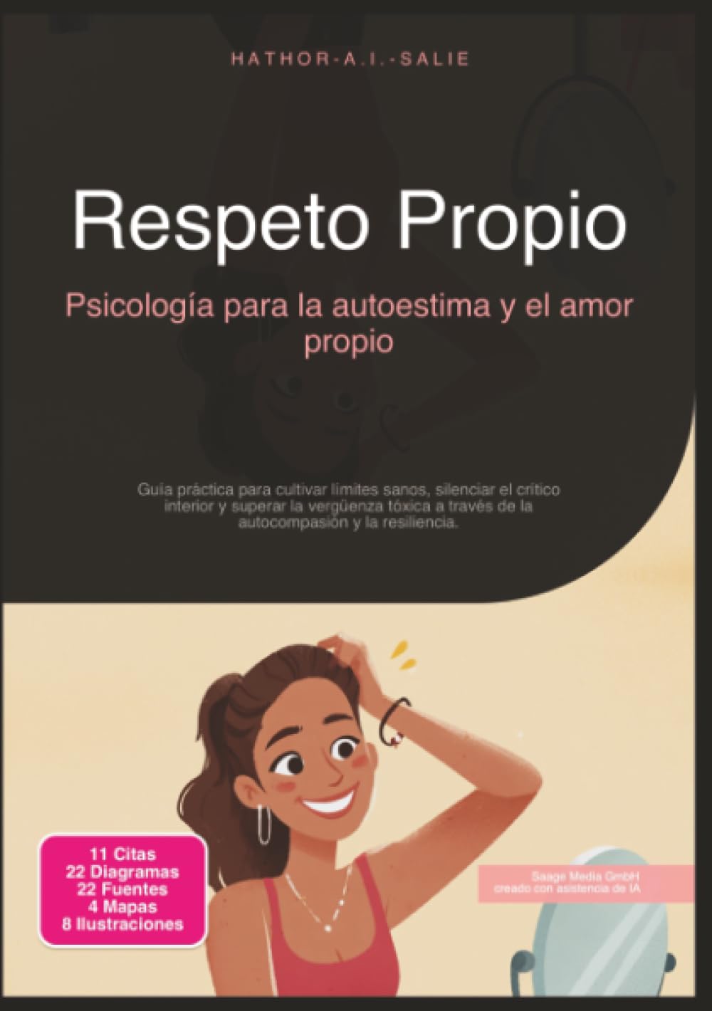Respeto Propio: Psicología para la autoestima y el amor propio