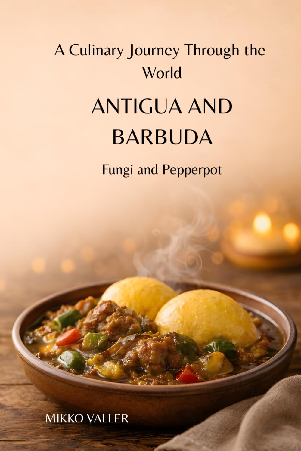 A Culinary Journey Through the World: Antigua and Barbuda: Fungi and Pepperpot