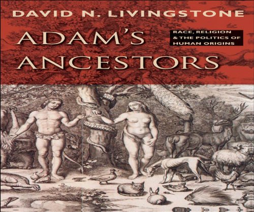  Adam's Ancestors ; Race, Religion, and the Politics of Human Origins (Medicine, Science, and Religio Livre eBook France