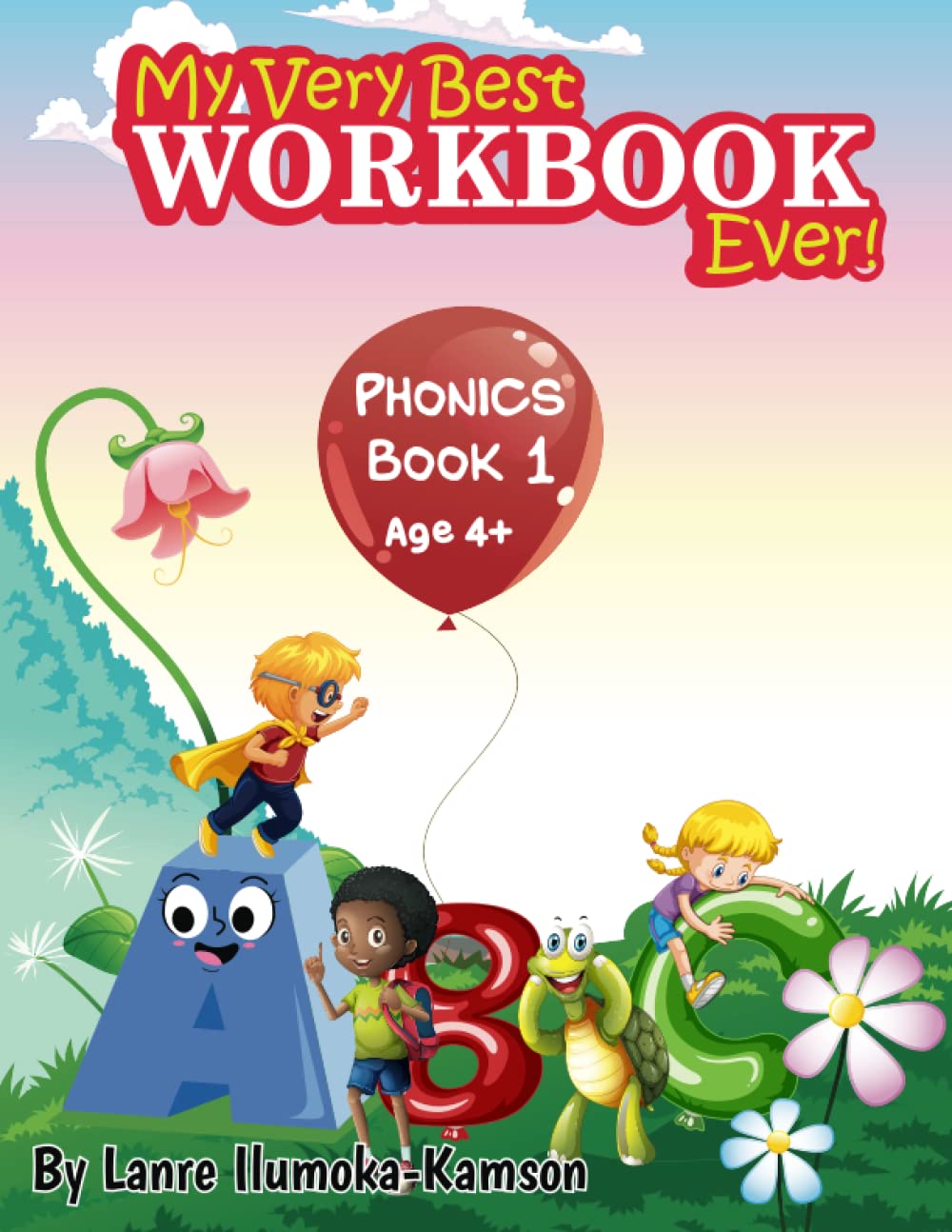 My Very Best Workbook Ever!: Phonics Book 1
