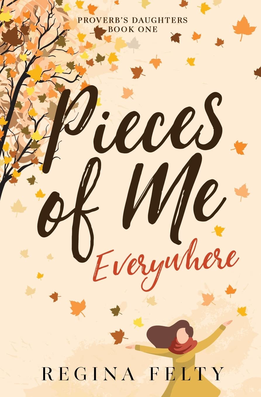 Pieces of Me Everywhere (Proverb's Daughters)