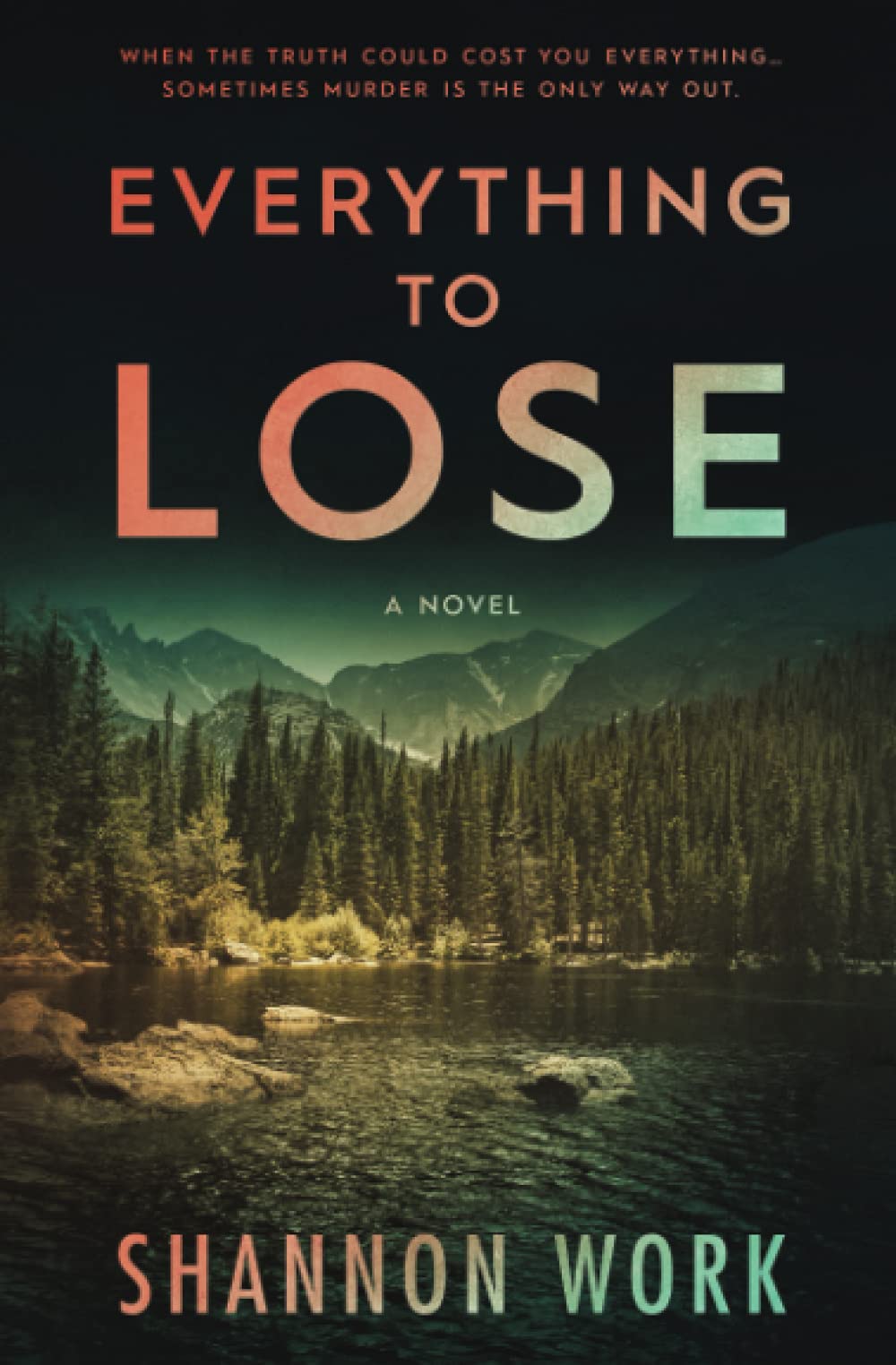 Everything To Lose: 2 (Mountain Resort Mystery series)