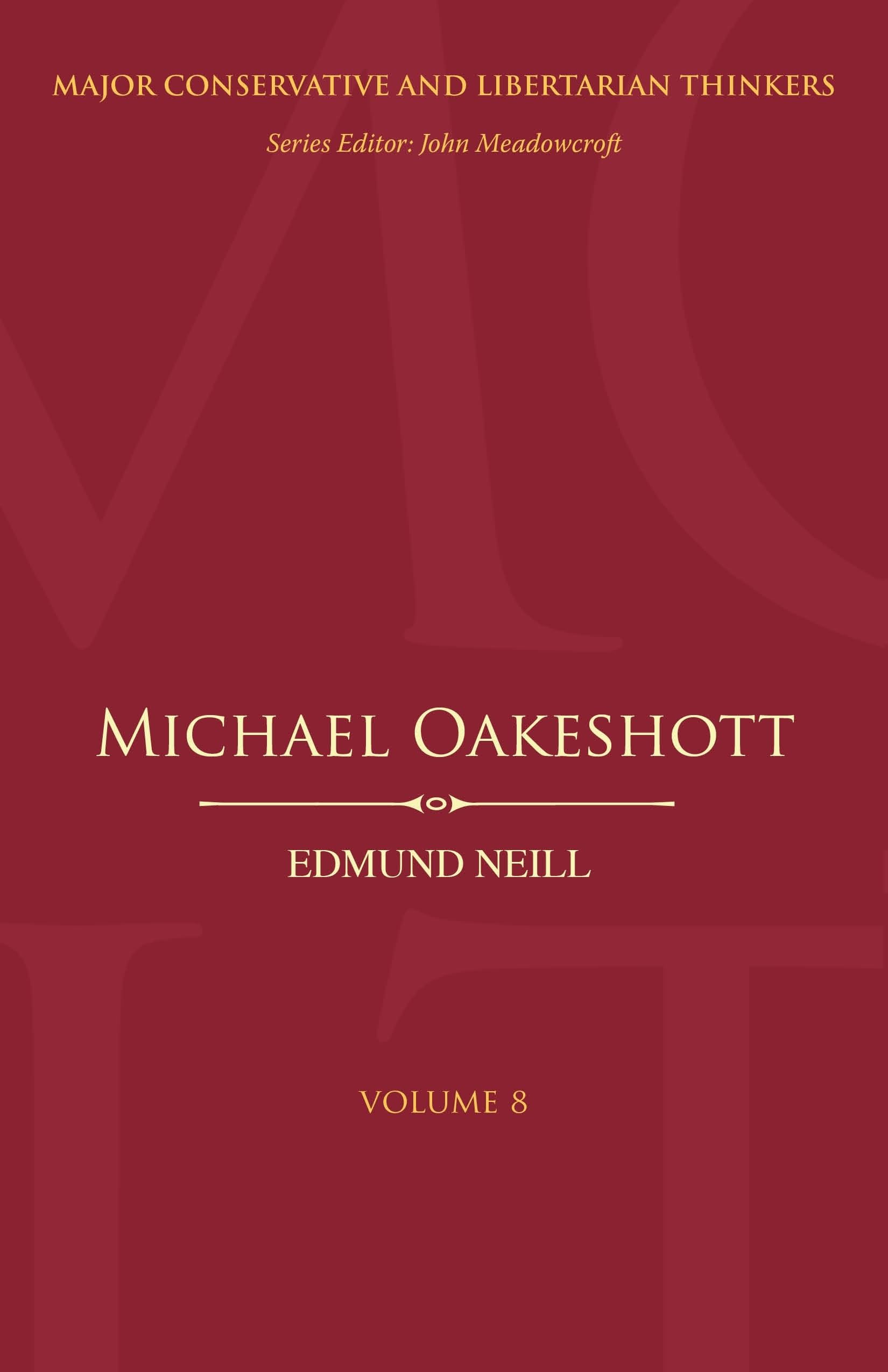 Michael Oakeshott (Major Conservative and Libertarian Thinkers)