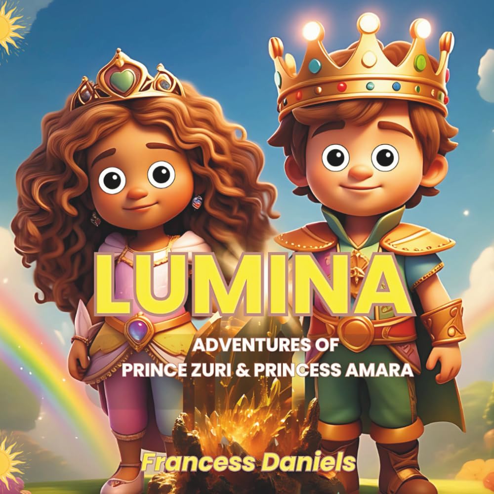 LUMINA: ADVENTURES OF PRINCE ZURI & PRINCESS AMARA