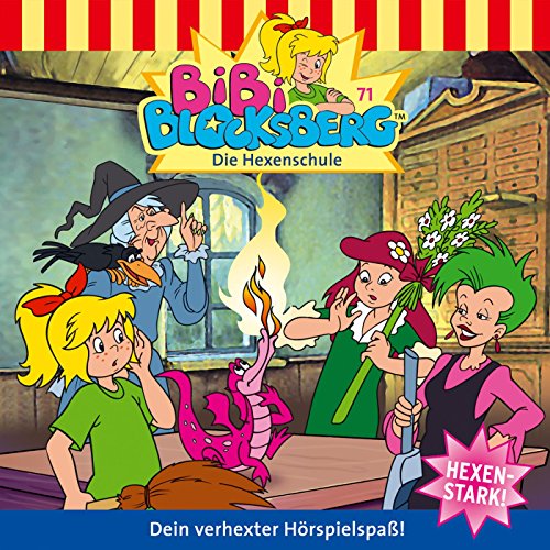 Folge 71 Die Hexenschule Von Bibi Blocksberg Bei Amazon Music Amazonde