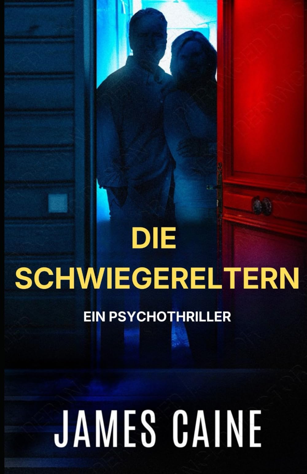 Die Schwiegereltern: Ein Psychothriller
