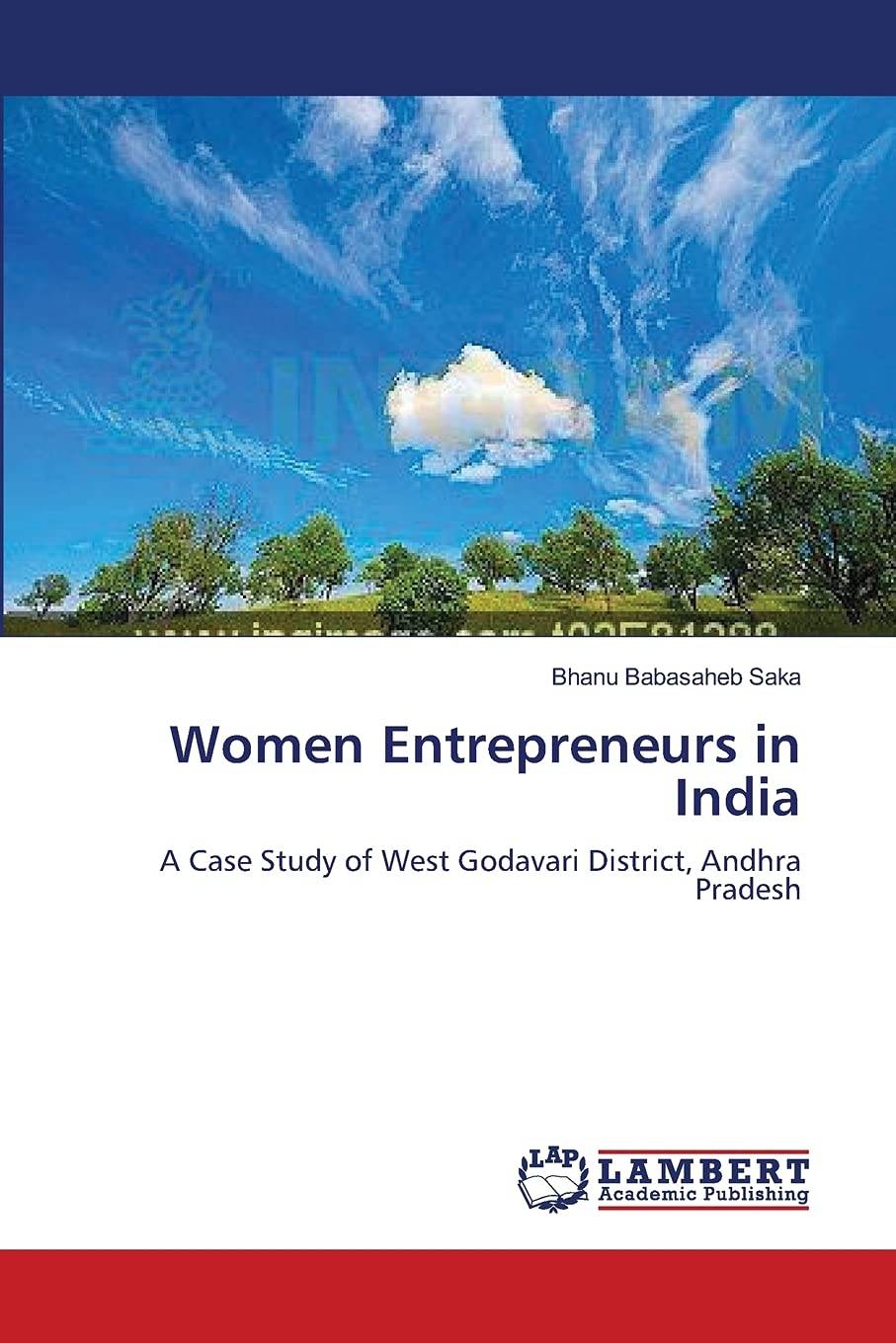 Women Entrepreneurs in India: A Case Study of West Godavari District, Andhra Pradesh