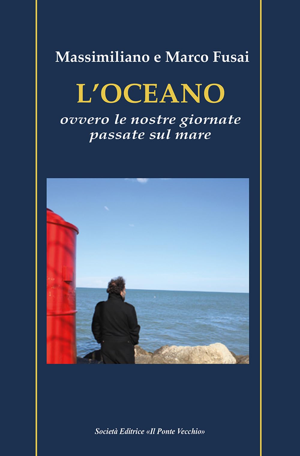 L'oceano. Ovvero Le Nostre Giornate Passate Sul Mare - 4