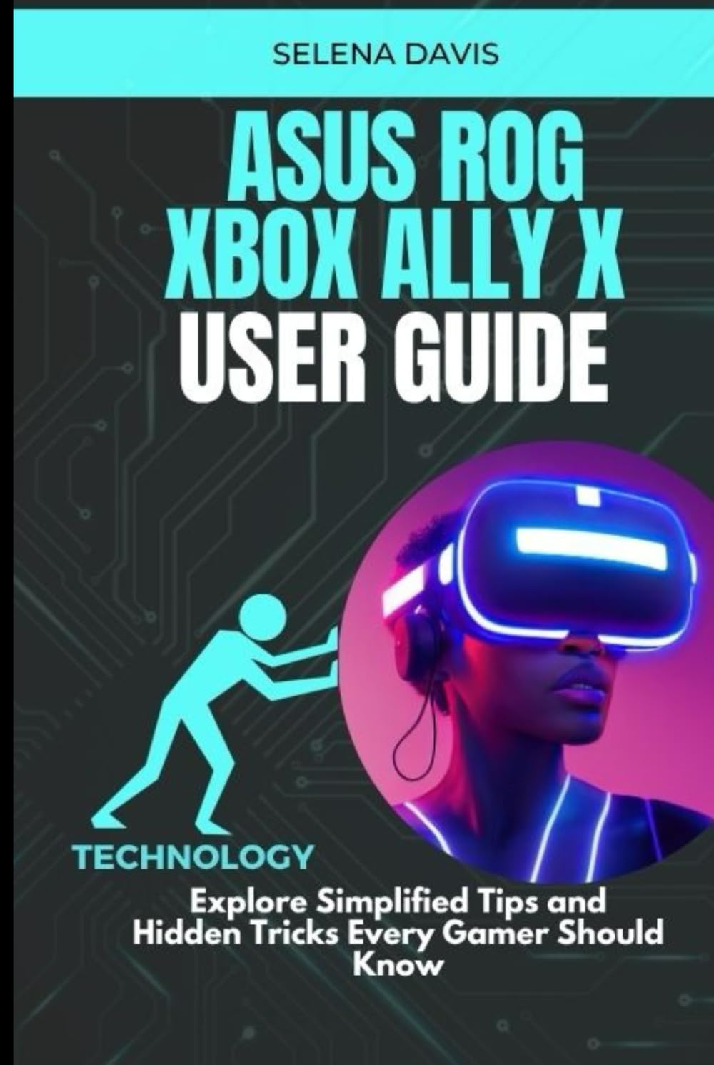 Asus Rog Xbox Ally X User Guide: Explore Simplified Tips and Hidden Tricks Every Gamer Should Know