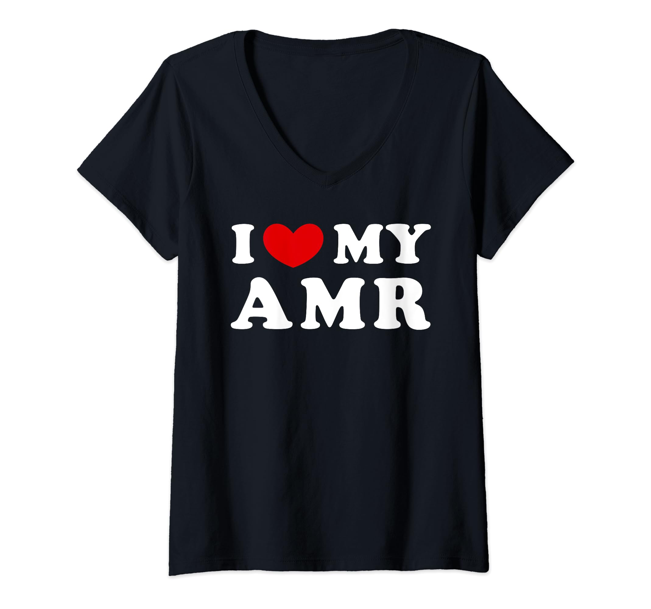 Personalized For Amr & FriendsI Love My Amr, I Heart My Amr V-Neck T-Shirt