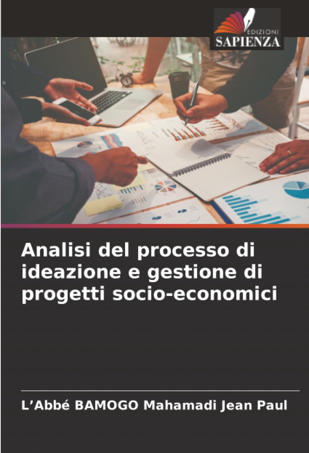 Analisi del processo di ideazione e gestione di progetti socio-economici