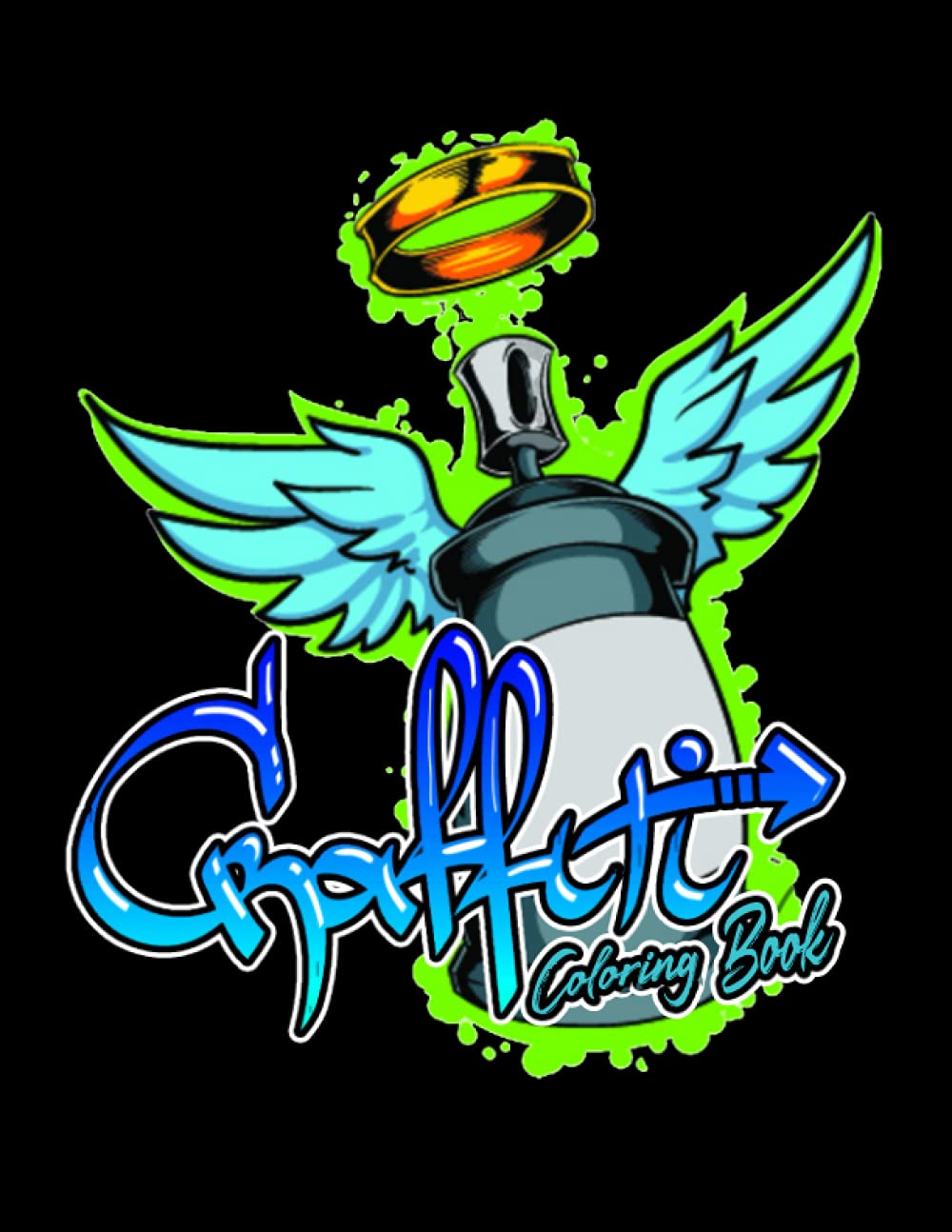graffiti coloring book: Best Coloring Book For Kids and Adults ,over 55 Fun Coloring Pages
