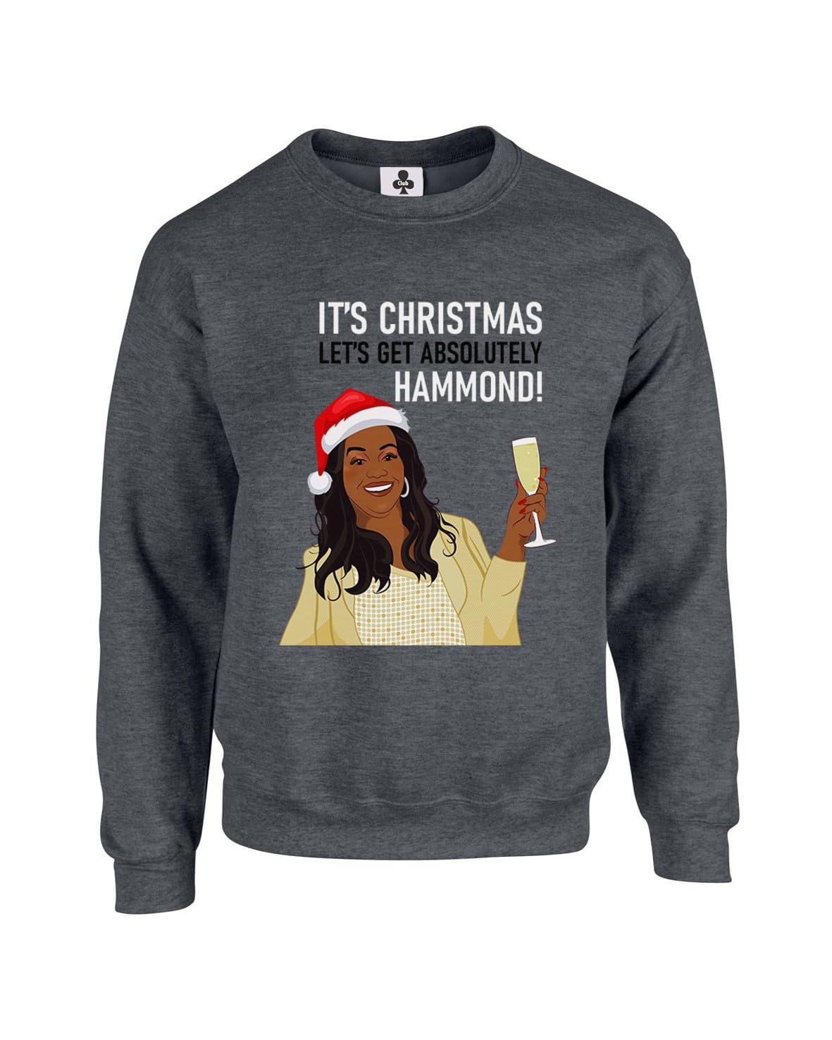 New Spirit Original Unisex Dark Heather It's Christmas Lets Get Hammond, Alison Meme Novelty Xmas Festive Iconic Joke Funny Adults Sweatshirt Jumper