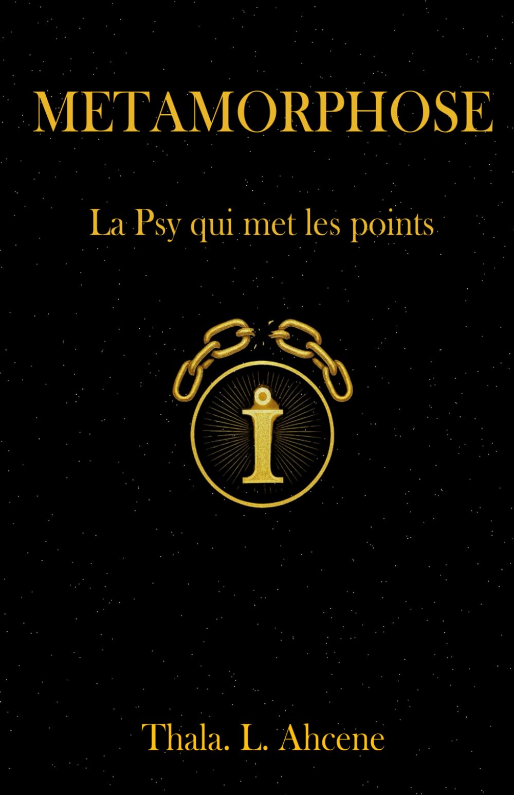METAMORPHOSE: La psy qui met les points