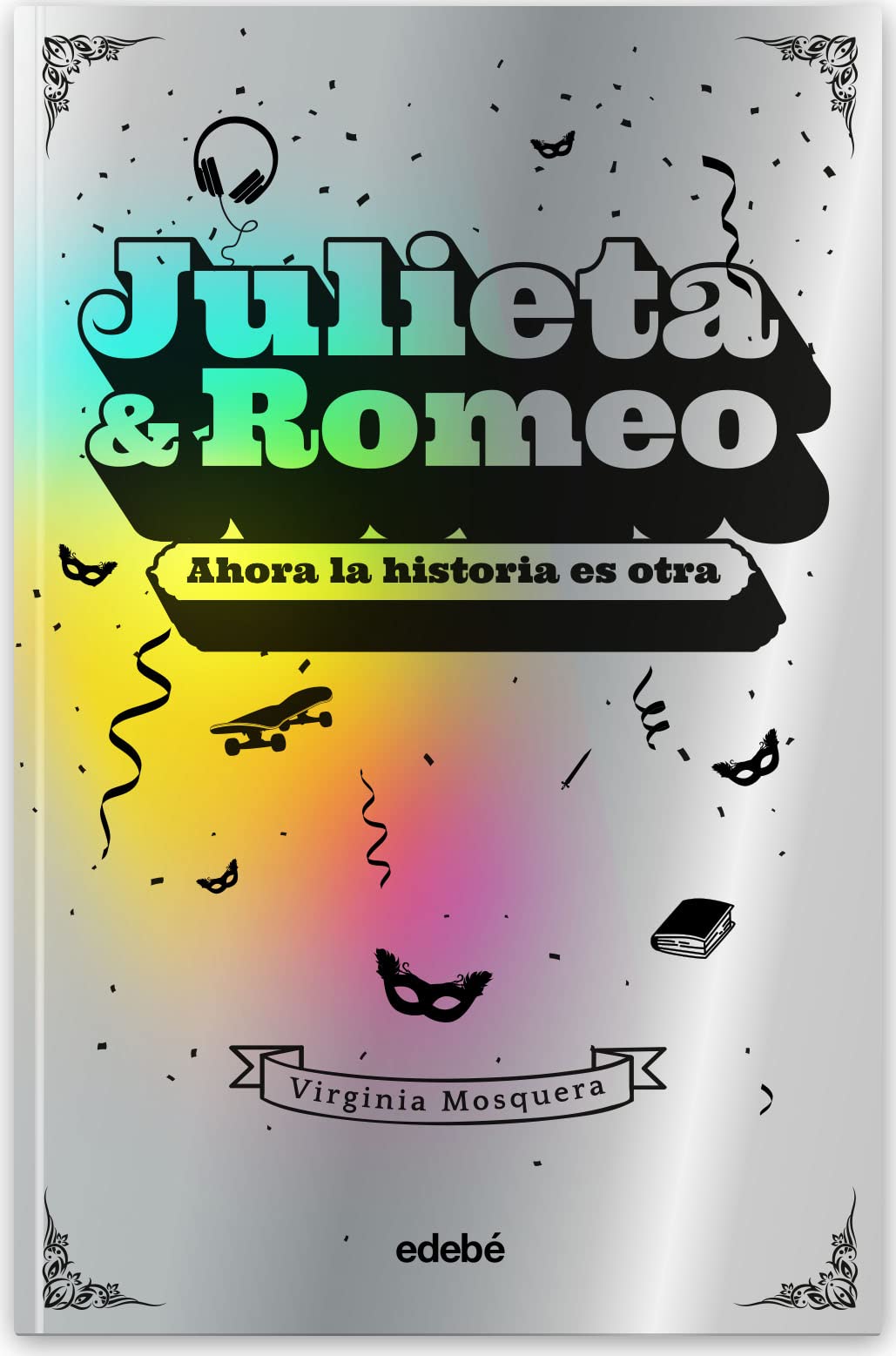 JULIETA & ROMEO: Ahora la historia es otra...