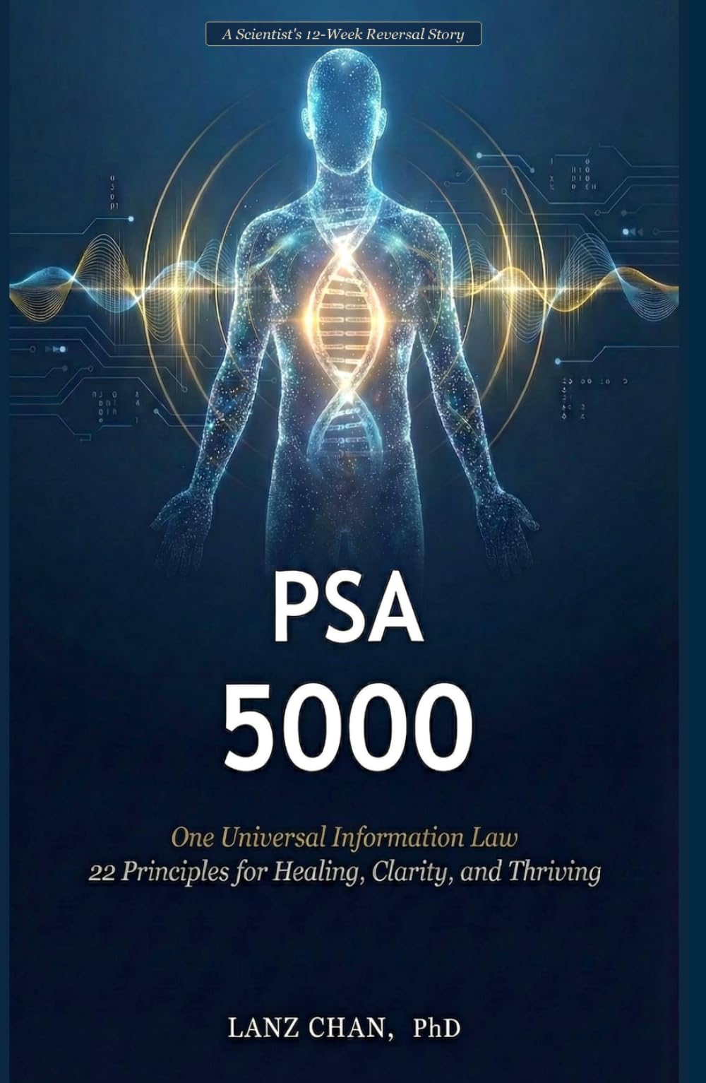 PSA 5000: The Universal Information Law — 22 Principles for Healing, Clarity, and Thriving