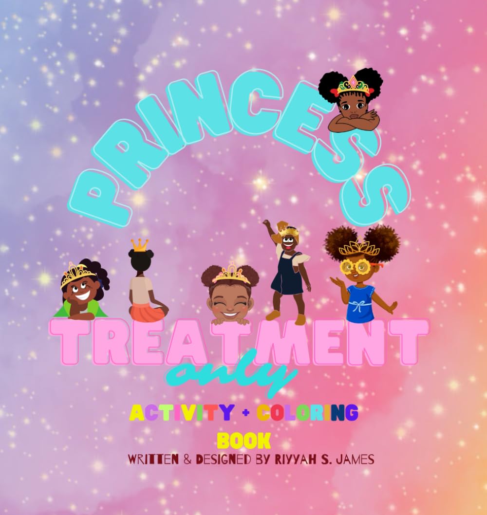 Princess Treatment Only: Activity + Coloring Book